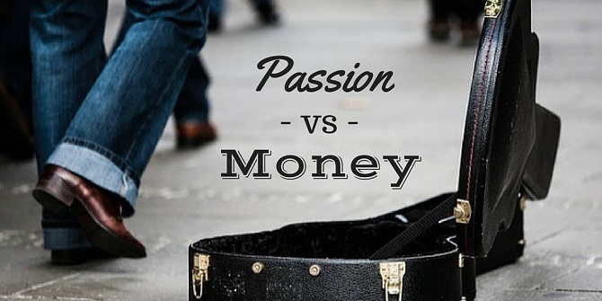 passion vs money